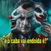 "e o caba vai endoida é?"