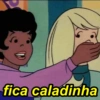 fica caladinha