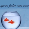 quero fuder com voce