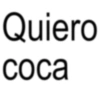 Quiero coca