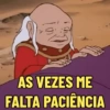 AS VEZES ME FALTA PACIÊNCIA