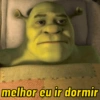 melhor eu ir dormir