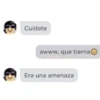 Cuídate awww, que tierna Era una amenaza