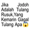 Jika Jodoh Adalah Tulang Rusuk, Yang Kemarin Gagal Tulang Apa ❤