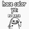 hace calor yo: EJ BATA @FLORKSITAY