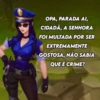 OPA, PARADA AI, CIDADA, A SENHORA FOI MULTADA POR SER EXTREMAMENTE GOSTOSA, NÃO SABIA QUE É CRIME?