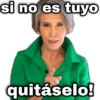 si no es tuyo geysioy quitáselo!