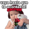 vaya hasta que te acordaste! geysioy