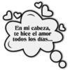 En mi cabeza, te hice el amor todos los días...