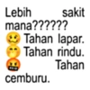 Lebih sakit mana?????? Tahan lapar. 30 Tahan rindu. Tahan cemburu.