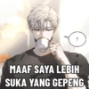 MAAF SAYA LEBIH SUKA YANG GEPENG ནང་