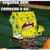 segunda nem começou e eu: Chega logo sexta, chega logo sexta....