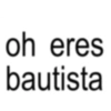 oh eres bautista