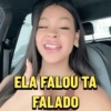 ELA FALOU TA FALADO