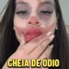 CHEIA DE ÓDIO