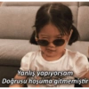 Yanlış yapıyorsam Doğrusu hoşuma gitmemiştir