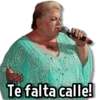 Te falta calle!