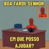 BOA TARDE SENHOR EM QUE POSSO AJUDAR?