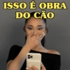 ISSO É OBRA DO CÃO