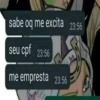 sabe oq me excita 23:56 seu cpf 23:56 me empresta 23:56 M