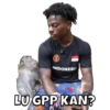 INDONESIA LU GPP KAN?