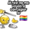 Atrás! no me vayas a contagiar lo