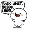 BODO AMAT BESOK LIBUR