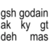 gsh godain ak ky gt mas deh