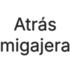 Atrás migajera