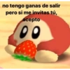 no tengo ganas de salir pero si me invitas tú, acepto 00