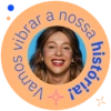 vibrar Vamos a nossa história!