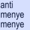 anti menye menye