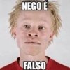 NEGO É FALSO