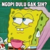 NGOPI DULU GAK SIH?