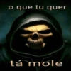 o que tu quer tá mole