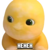 HEHEH