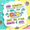 NÃO IMPORTA A cor do CEU QUEM FAZ O DIA BONITO É VOCÊ