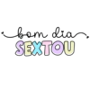 bom dia т SEXTOU