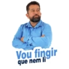 Vou fingir que nem li
