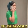 TU TÁ AONDE?