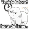 Ya viste la hora? L ४९ geysioy hora de irme..