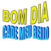 BOM DIA CADE MEU BETTO