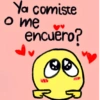 Ya comiste o me encuero?