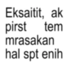 Eksaitit, ak pirst tem mrasakan hal spt enih