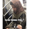 tu no tienes frío¿? DON'T