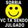 SORRIA VC TÁ SENDO JULGADO