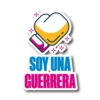 SOY UNA GUERRERA