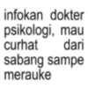 infokan dokter psikologi, mau curhat dari sabang sampe merauke