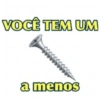 VOCÊ TEM UM a menos