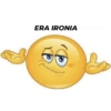 ERA IRONIA